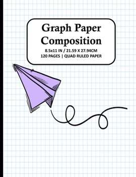 Paperback Graph Paper Composition Notebook: Quad Ruled 4x4 Grid Paper for Math & Science Students, School, College, Teachers - 4 Squares Per Inch, 120 Squared S Book