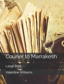 Paperback Courier to Marrakesh: Large Print Book