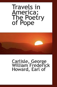 Travels in America; the Poetry of Pope