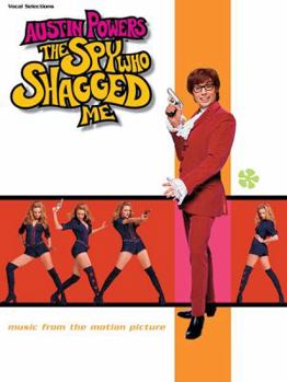 Austin Powers -- The Spy Who Shagged Me (Music from the Motion Picture)