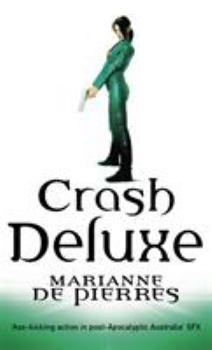 Crash Deluxe - Book #3 of the Parrish Plessis
