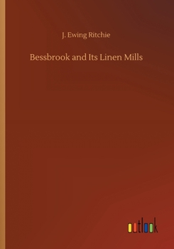 Paperback Bessbrook and Its Linen Mills Book