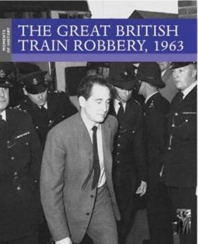 Paperback The Great British Train Robbery, 1963 Book