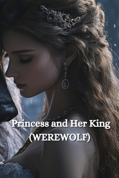 Paperback Princess and Her King (WEREWOLF) Book