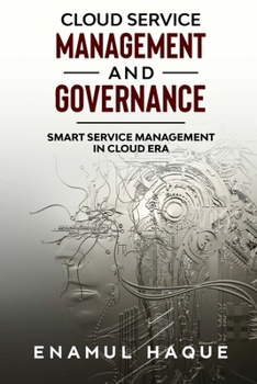 Paperback Cloud Service Management and Governance: Smart Service Management in Cloud Era Book