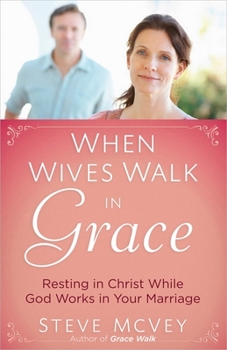 Paperback When Wives Walk in Grace Book