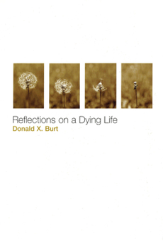 Paperback Reflections on a Dying Life Book