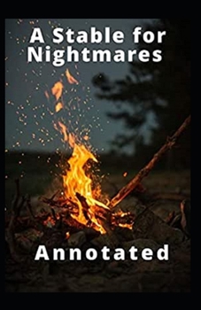 Paperback A Stable for Nightmares Annotated Book