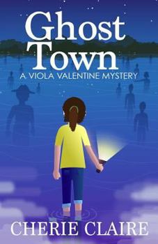 Ghost Town - Book #2 of the Viola Valentine Mystery