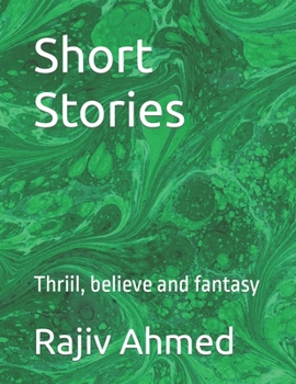 Paperback Short Stories: Thriil, believe and fantasy Book