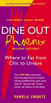 Paperback Dine Out Phoenix, Including Scottsdale: Where to Eat from Chic to Unique Book