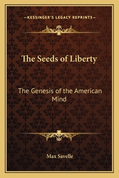 Paperback The Seeds of Liberty: The Genesis of the American Mind Book