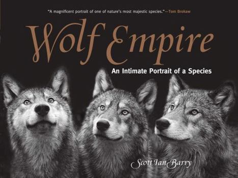 Paperback Wolf Empire: An Intimate Portrait of a Species Book