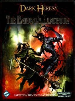 Dark Heresy RPG: The Radical's Handbook - Book  of the Dark Heresy RPG (First edition)