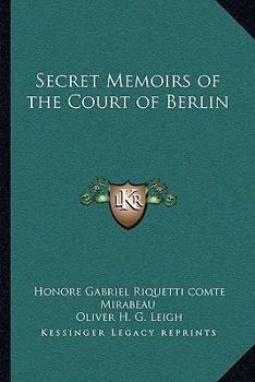 Paperback Secret Memoirs of the Court of Berlin Book
