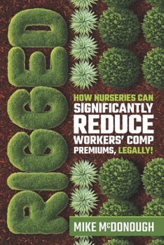 Paperback Rigged: How Nurseries Can Significantly Reduce Workers' Comp Premiums, Legally! Book