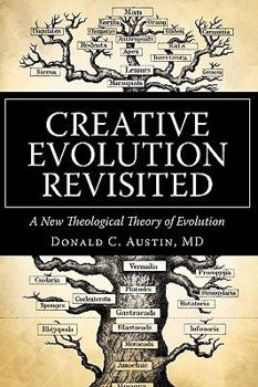 Paperback Creative Evolution Revisited: A New Theological Theory of Evolution Book