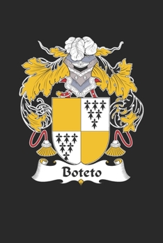 Paperback Boteto: Boteto Coat of Arms and Family Crest Notebook Journal (6 x 9 - 100 pages) Book