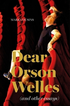 Hardcover Dear Orson Welles and Other Essays Book