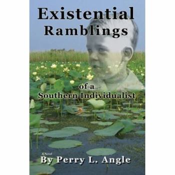 Paperback Existential Ramblings: of a Southern Individualist Book
