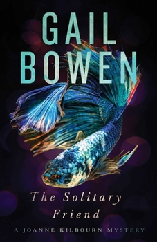 Hardcover The Solitary Friend: A Joanne Kilbourn Mystery Book