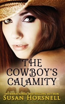 Paperback The Cowboy's Calamity Book