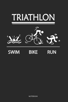 Paperback Triathlon Swim Bike Run Notebook: Gift For Triathlete( 120 Pages Dot Grid 6x9) Book