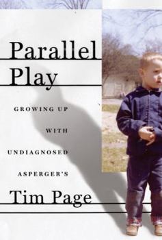 Hardcover Parallel Play: Growing Up with Undiagnosed Asperger's Book