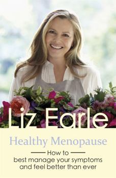 Paperback Healthy Menopause: How to Best Manage Your Symptoms and Feel Better Than Ever Book