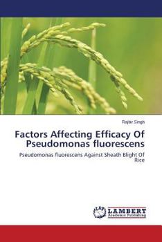 Paperback Factors Affecting Efficacy Of Pseudomonas fluorescens Book