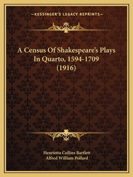 Paperback A Census Of Shakespeare's Plays In Quarto, 1594-1709 (1916) Book