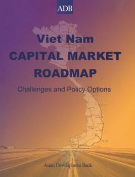 Paperback Vietnam Capital Market Roadmap: Challenges and Policy Options Book
