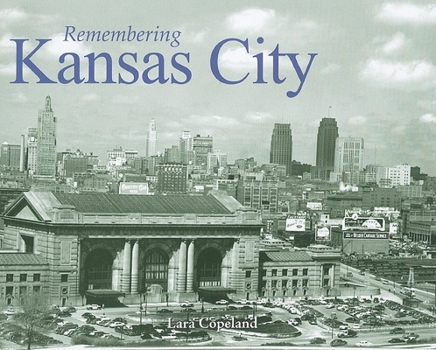 Paperback Remembering Kansas City Book