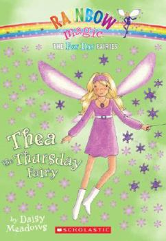 Rainbow Magic 39: Thea the Thursday Fairy - Book #4 of the Fun Day Fairies