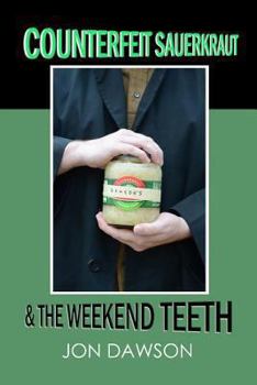 Paperback Counterfeit Sauerkraut & The Weekend Teeth Book