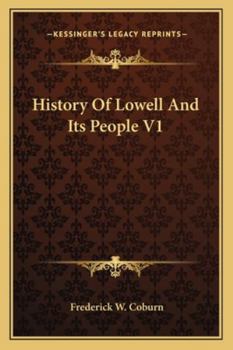 Paperback History Of Lowell And Its People V1 Book