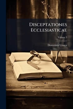 Paperback Disceptationes Ecclesiasticae; Volume 3 Book