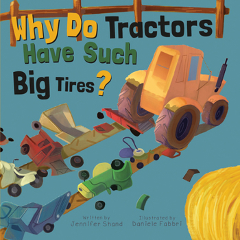 Paperback Why Do Tractors Have Such Big Book