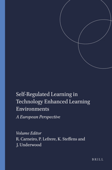 Self-Regulated Learning in Technology Enhanced Learning Environments: A European Perspective