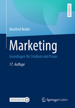 Marketing: Grundlagen Für Studium Und PRAXIS
