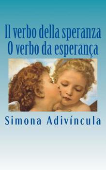Paperback Il Verbo Della Speranza - O Verbo Da Esperança [Italian] Book