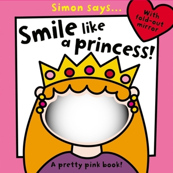 Board book Simon Says... Smile Like a Princess! Book