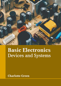 Hardcover Basic Electronics: Devices and Systems Book