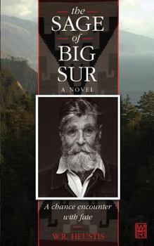 Paperback The Sage of Big Sur: A Chance Encounter with Fate Book