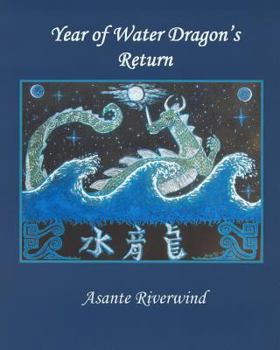 Year of Water Dragon's Return