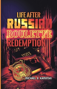 Paperback Life After Russian Roulette: Redemption Book