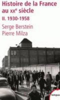 Mass Market Paperback L'histoire de la France au XXe siècle - tome 2 - 1930-1958 (2) [French] Book