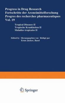 Paperback Progress in Drug Research / Fortschritte Der Arzneimittelforschung / Progrès Des Recherches Pharmaceutiques: Tropical Diseases II / Tropische Krankhei Book