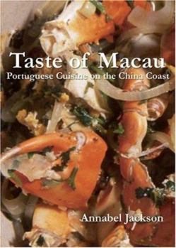 Paperback Taste of Macau: Portuguese Cuisine on the China Coast Book