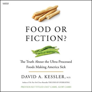 Audio CD Food or Fiction?: The Truth about the Ultraprocessed Foods Making America Sick Book